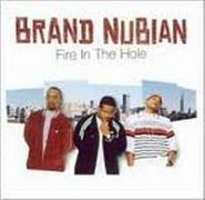 Brand Nubian, Fire In The Hole (CD)