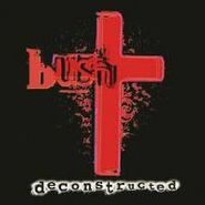 Bush, Deconstructed (CD)