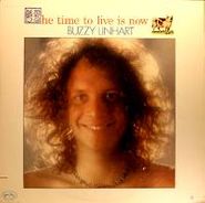 Buzzy Linhart, The Time To Live Is Now (LP)