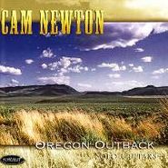 Cam Newton, Oregon Outback: Solo Guitar (CD)