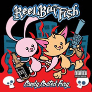Reel Big Fish, Candy Coated Fury (CD)