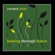 Carmen Rizzo, Looking Through Leaves (CD)