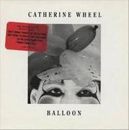 Catherine Wheel, Balloon (CD)