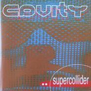 Cavity, Supercollider (CD)