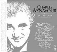 Charles Aznavour, Charles Aznavour & Friends (CD)