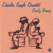 Charles Gayle, Daily Bread (CD)