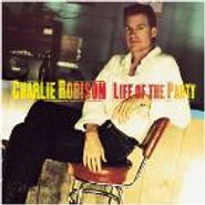Charlie Robison, Life Of The Party (CD)