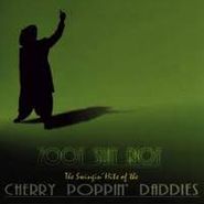 Cherry Poppin' Daddies, Zoot Suit Riot:  The Swingin' Hits Of The Cherry Poppin' Daddies (CD)