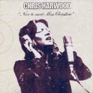 Chris Harwood, Nice To Meet Miss Christine (CD)