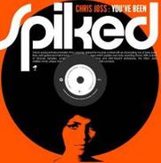 Chris Joss, You've Been Spiked (CD)