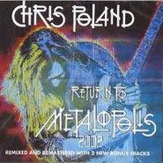 Chris Poland, Return To Metalopolis (CD)
