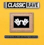 Various Artists, Classic Rave (CD)
