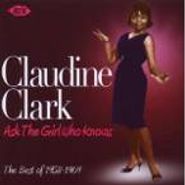 Claudine Clark, Ask The Girl Who Knows: The Best Of Claudine Clark 1958-1969 (CD)