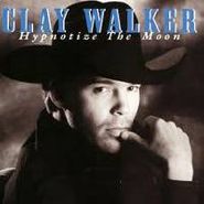 Clay Walker, Hypnotize The Moon (CD)