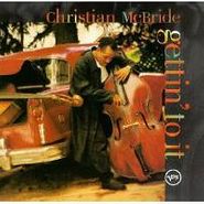 Christian McBride, Gettin' To It (CD)