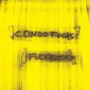 Condo Fucks, Fuckbook (CD)