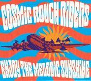 Cosmic Rough Riders, Enjoy The Melodic Sunshine (CD)