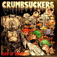 Crumbsuckers, Life Of Dreams [Promo] (LP)
