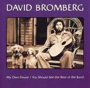 David Bromberg, My Own House/You Should See The Rest Of The Band (CD)