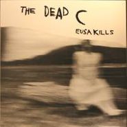 The Dead C, Eusa Kills [Original Issue] (LP)