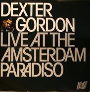 Dexter Gordon, Live At The Amsterdam Paradiso (LP)