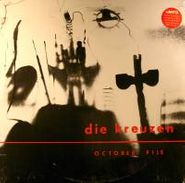 Die Kreuzen, October File (LP)