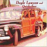 Doyle Lawson & Quicksilver, Pressing On Regardless (CD)