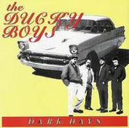 The Ducky Boys, Dark Days (CD)