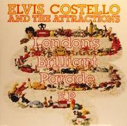Elvis Costello & The Attractions, London's Brilliant Parade E.P. [Import] (12")