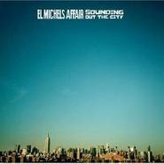 El Michels Affair, Sounding Out the City (CD)