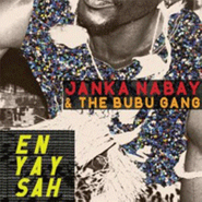 Janka Nabay & The Bubu Gang, En Yay Sah (LP)