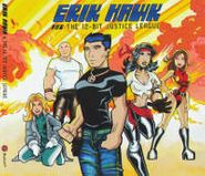 Erik Hawk, Erik Hawk And The 12-Bit Justice League (CD)