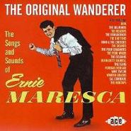 Ernie Maresca, The Original Wanderer (CD)