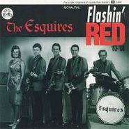 The Esquires, Flashin' Red (CD)