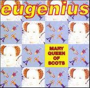 Eugenius, Mary Queen Of Scots (CD)