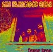 Fever Tree, San Francisco Girls:  The Best Of Fever Tree (CD)