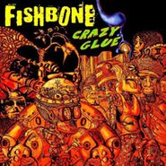 Fishbone, Crazy Glue EP (CD)