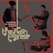 The Flash Express, Introducing The Dynamite Sound Of The Flash Express (CD)