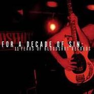 Various Artists, For A Decade Of Sin: 11 Years Of Bloodshot Records (CD)