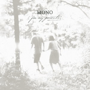 MONO, For My Parents (CD)