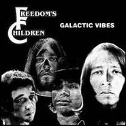 Freedom's Children, Galactic Vibes (CD)