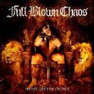 Full Blown Chaos, Heavy Lies The Crown (CD)