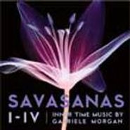 Gabrielle Morgan, Savasanas I-Iv (CD)