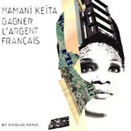 Mamani Keita, Gagner L'argent Francais (CD)