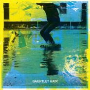 Gauntlet Hair, Gauntlet Hair (CD)