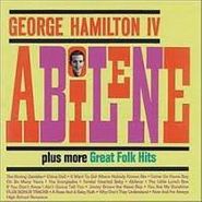 George Hamilton IV, Abilene Plus More Great Folk Hits (CD)