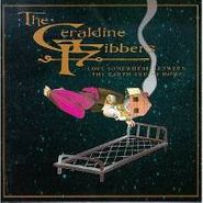 The Geraldine Fibbers, Lost Somewhere Between The Earth and My Home (CD)