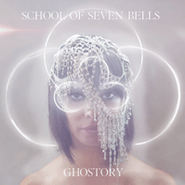 School of Seven Bells, Ghostory (LP)