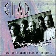 Glad, The Symphony Project (CD)