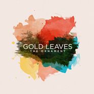 Gold Leaves, The Ornament (LP)